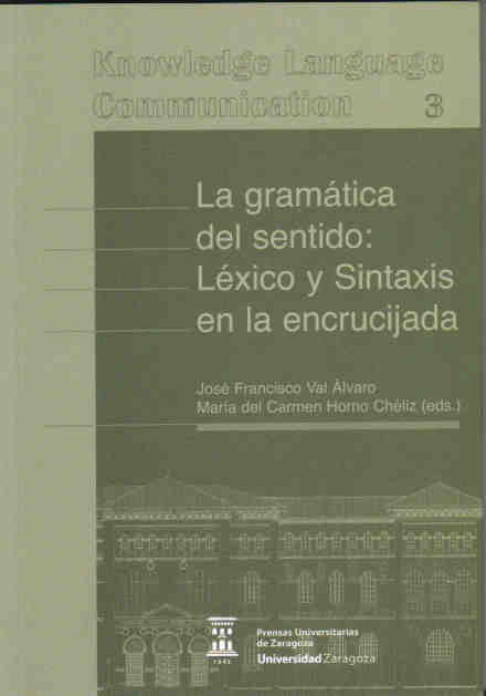 La gramática del sentido: Léxico y sintaxis en la encrucijada