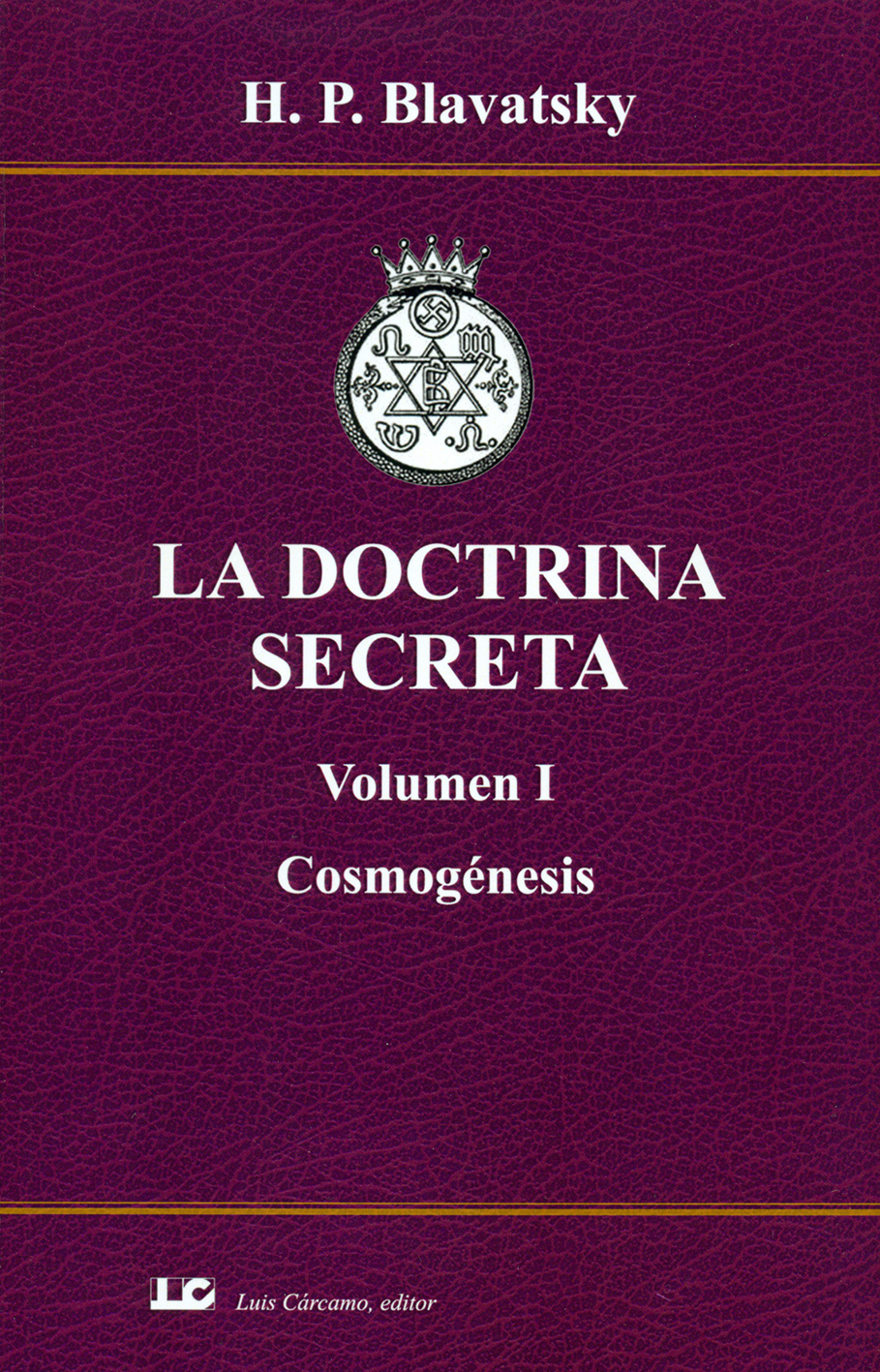 La doctrina secreta (Volumen I): Cosmogénesis