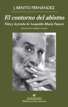 El contorno del abismo: vida y leyenda de Leopoldo María Panero (Nueva edición ampliada y revisada)