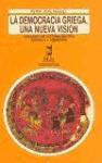 La democracia griega una nueva visión. Ensayos de historiografía antigua y moderna