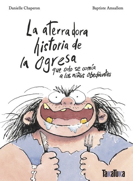 La aterradora historia de la ogresa que solo se comñia a los niños obedientes