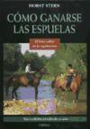 Cómo ganarse las espuelas. (El best seller de la equitación).