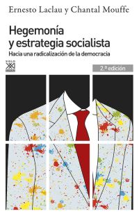 Hegemonía y estrategia socialista. Hacia una radicalización de la democracia