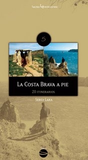 La Costa Brava a pie. 20 itinerarios