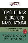 Cómo utilizar el cuadro de mando integral. 2 edición