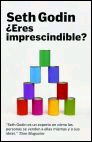 ¿ Eres imprescindible?