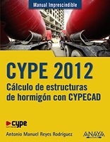 Cype 2012. Cálculo de estructuras de hormigón con Cypecad