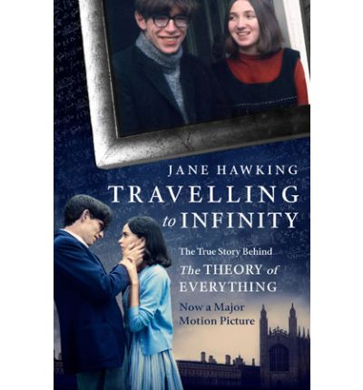 Travelling to Infinity: The True Story Behind the Theory of Everything