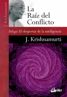 La raiz del conflicto (Trilogía El despertar de la inteligencia)