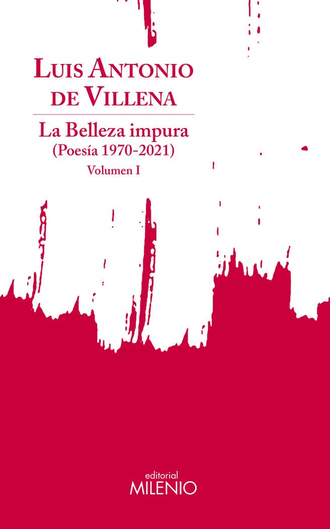 La belleza impura (Poesía 1970·2021)