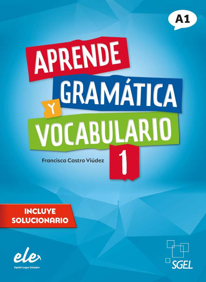 Aprende gramática y vocabulario 1 - Nueva edición. Nivel A1