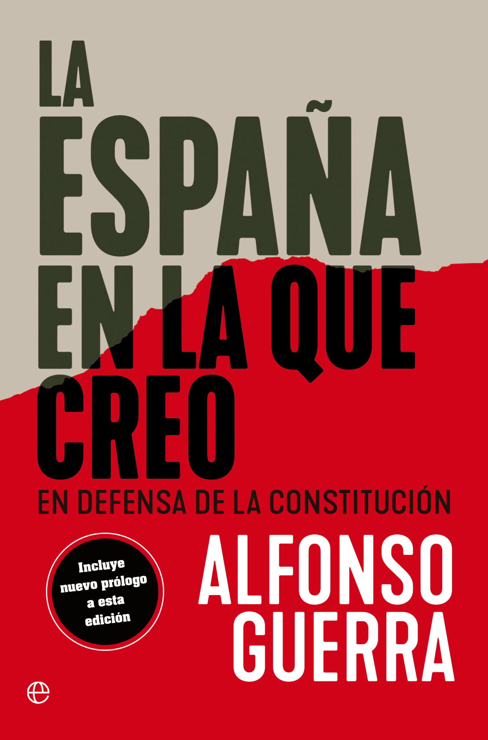 La España en la que creo. En defensa de la Constitución