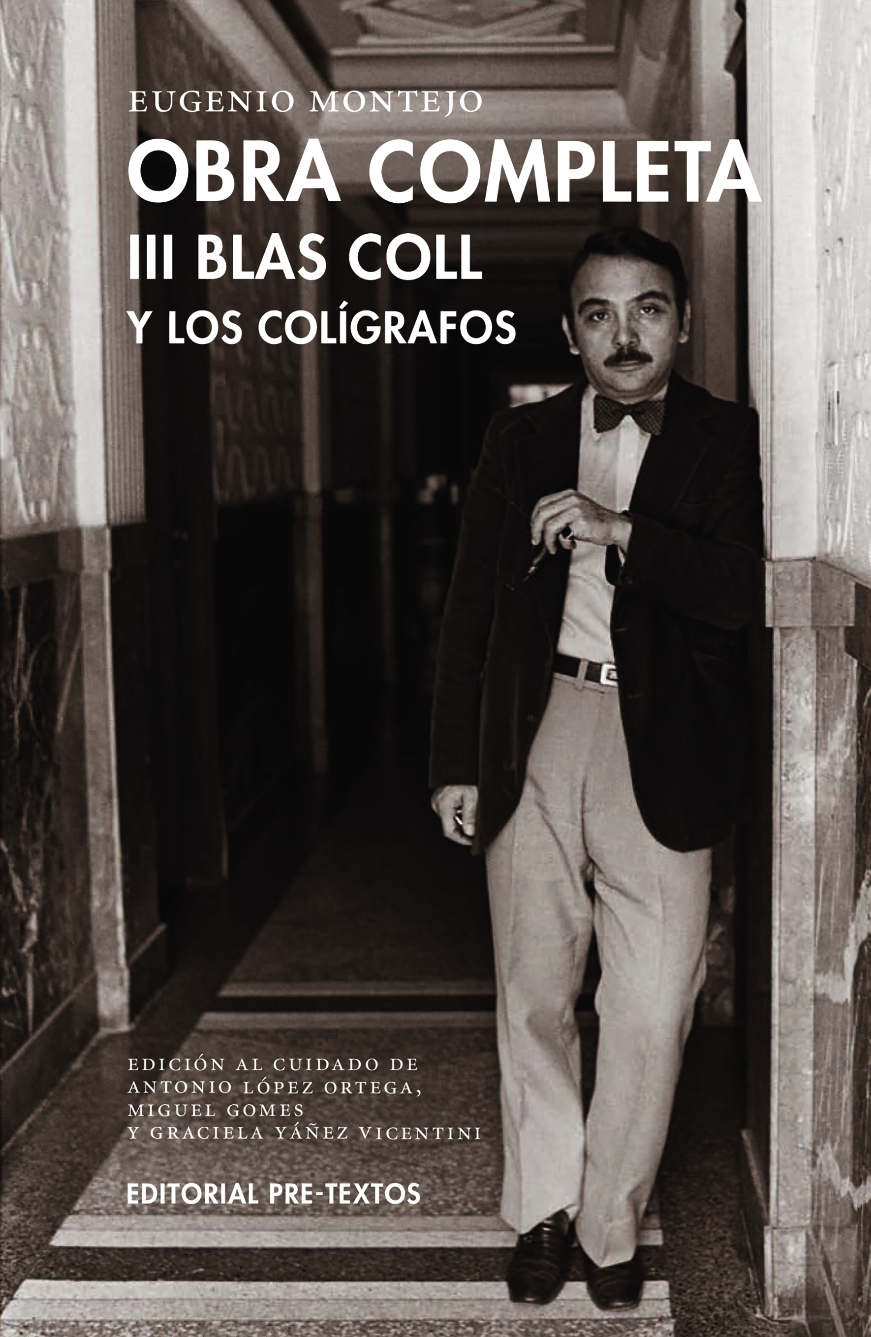 Obra completa, III: Blas Coll y los colígrafos