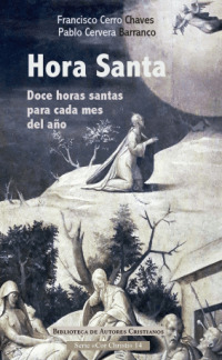 Hora Santa: doce horas santas para cada mes del año