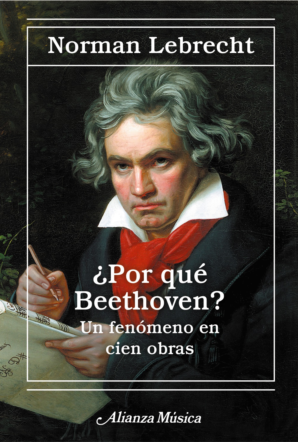 ¿Por qué Beethoven?. Un fenómeno en cien obras