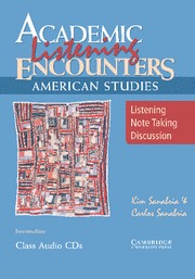 Academic Listening Encounters: American Studies. Listening, Note Taking, and Discussion Class Audio CD's