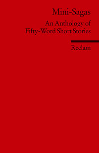 Mini-Sagas. An Anthology of Fifty-Word Short Stories