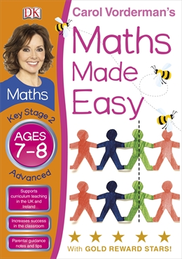 Maths Made Easy Ages 7-8 Key Stage 2 Advanced (Carol Vorderman's Maths Made Easy)