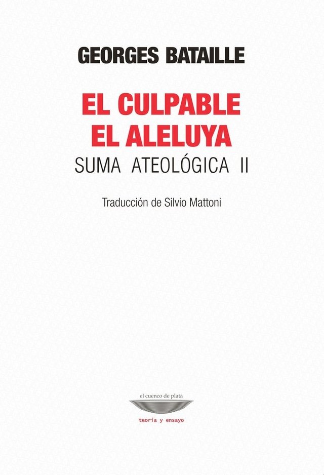 El culpable / El aleluya (Suma Ateológica, II)