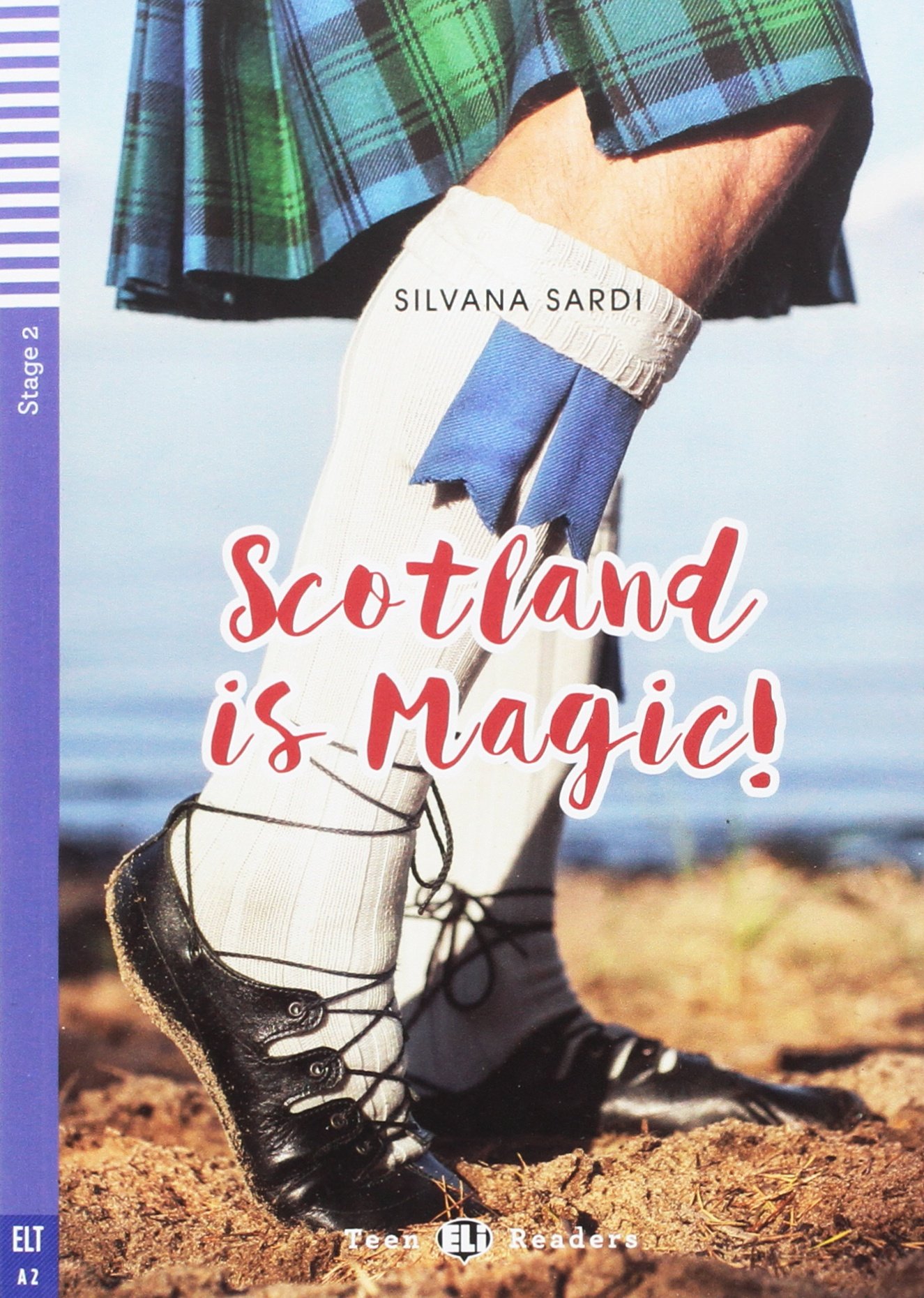 Teen ELI Readers - Scotland is magic! + Audio CD - Stage 2 - A2 Flyers/Key