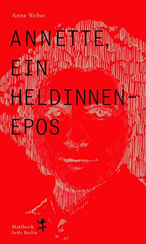 Annette, ein Heldinnenepos (Deutscher BuchPreis Preistäger 2020)