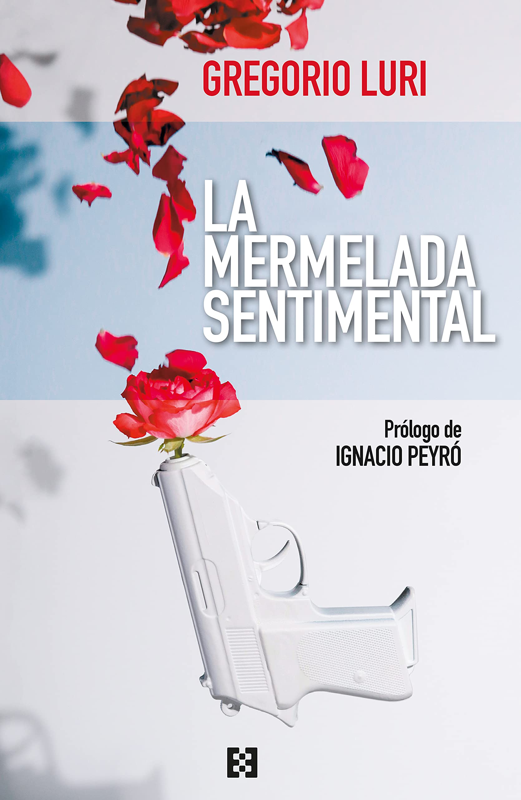 La mermelada sentimental (Cinco años de artículos en The Objective)