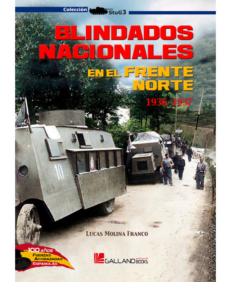 Blindados nacionales en el Frente Norte. 1936-1937. Strassenkampfwagen en la Guerra Civil