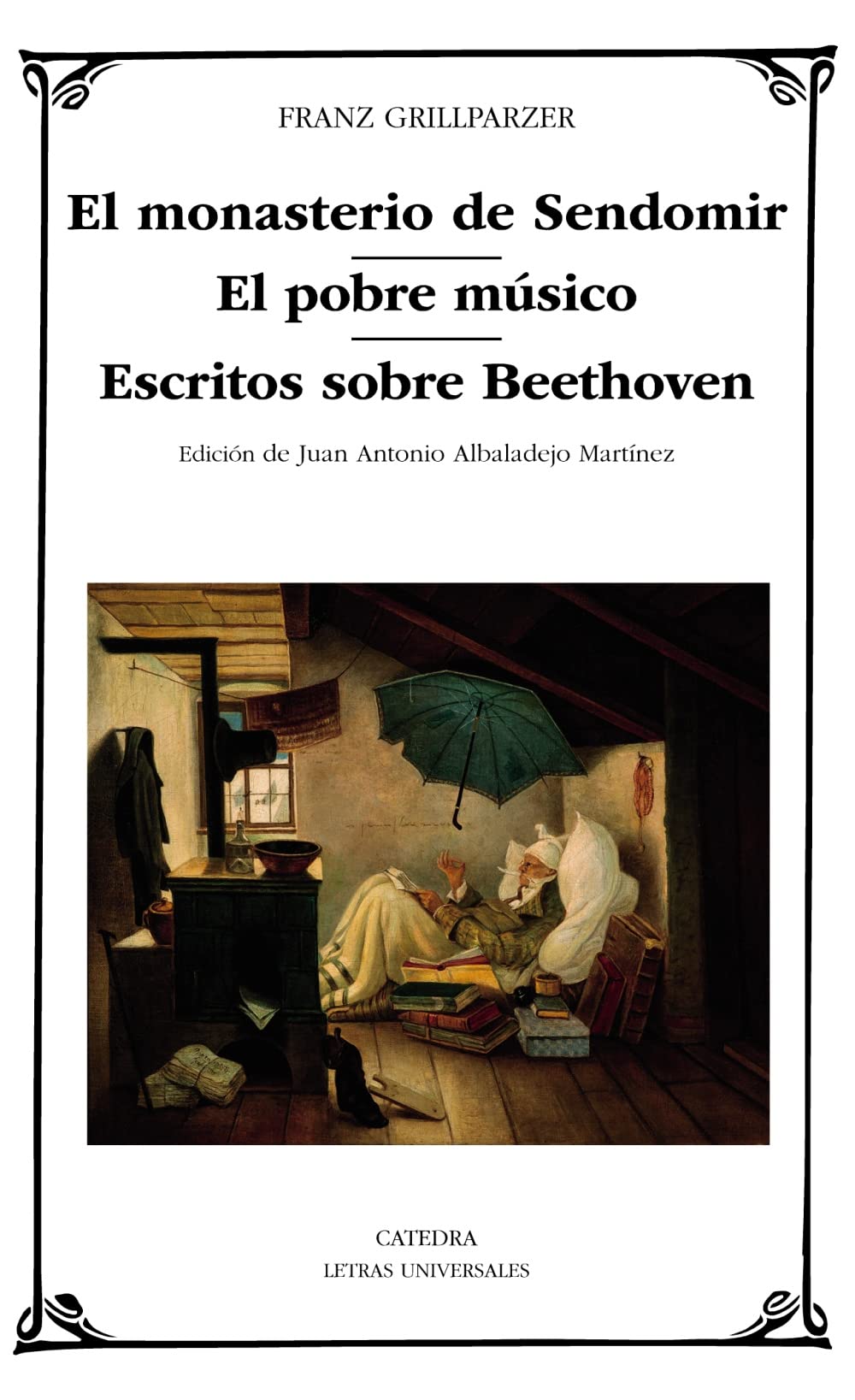 El monasterio de Sendomir · El pobre músico · Escritos sobre Beethoven