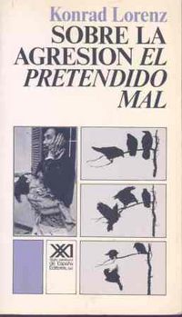 Sobre la agresión: El pretendido mal