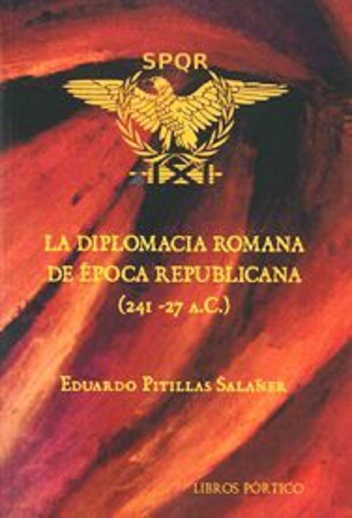 La diplomacia romana de época republicana (241-27 a.C.)