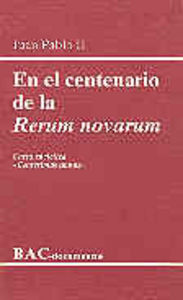 En el centenario de la Rerum novarum. Carta encíclica Centesimus annus