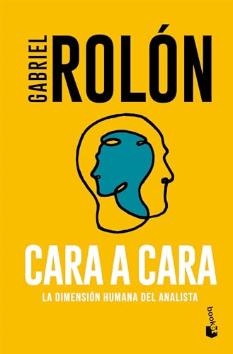 Cara a cara. La dimensión humana del analista