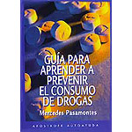 Guia para aprender a prevenir el consumo de drogas