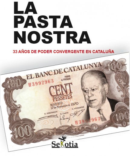 La pasta nostra. 33 años de poder convergente en Cataluña