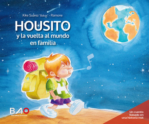 Housito y la vuelta al mundo en familia (cuento basado en una historia real sobre el concepto de familia)