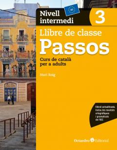 Passos 3. Llibre de classe. Nivell intermedi (B2) Curs de català per a no catalanoparlants