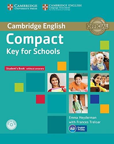 Compact Key for Schools Student's Pack (Student's Book without Answers with CD-ROM, Workbook without Answers with Audio CD)