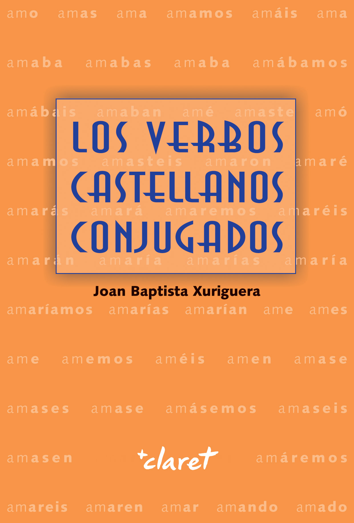 Los verbos castellanos conjugados