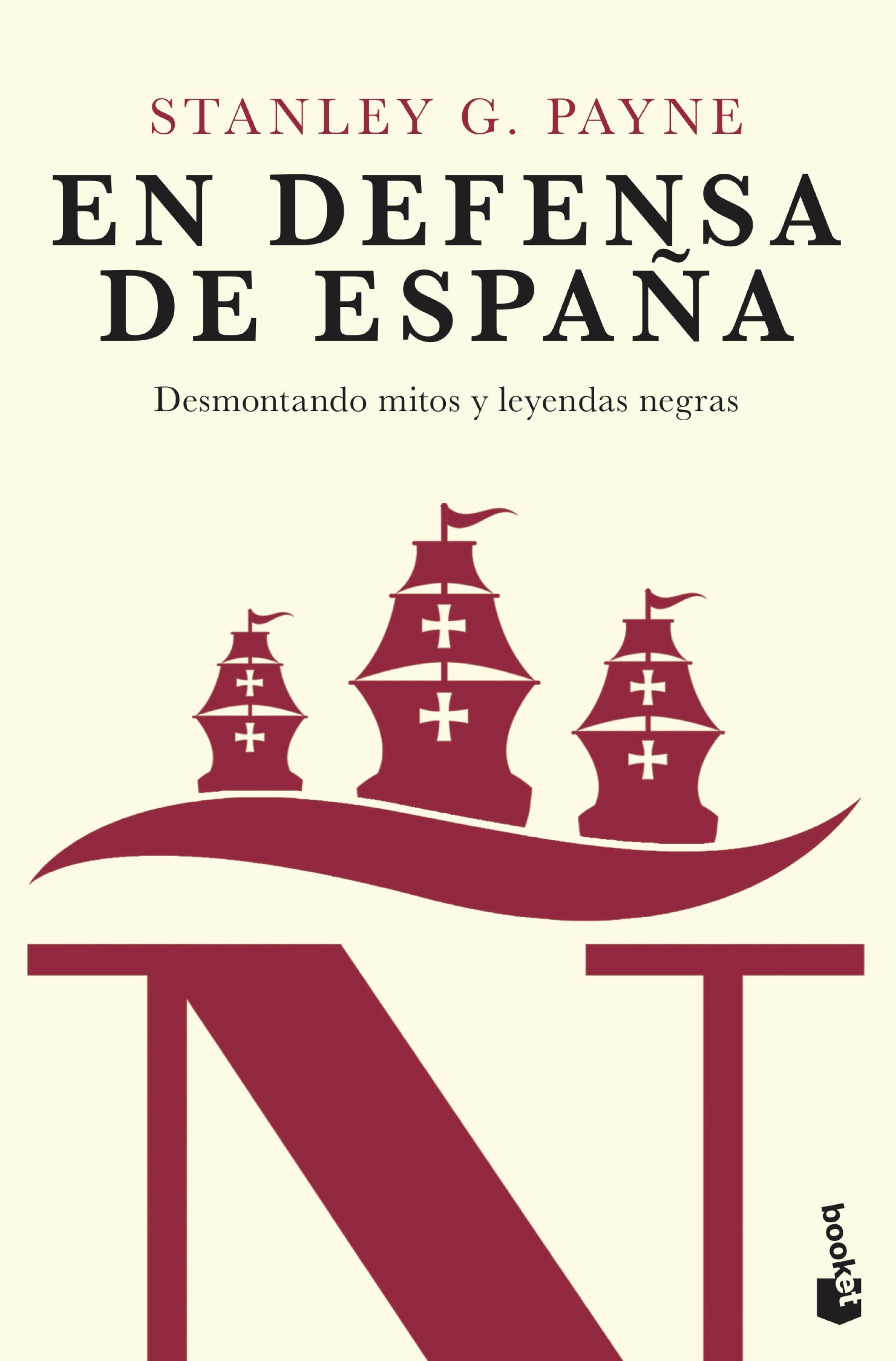 En defensa de España. Desmontando mitos y leyendas negras