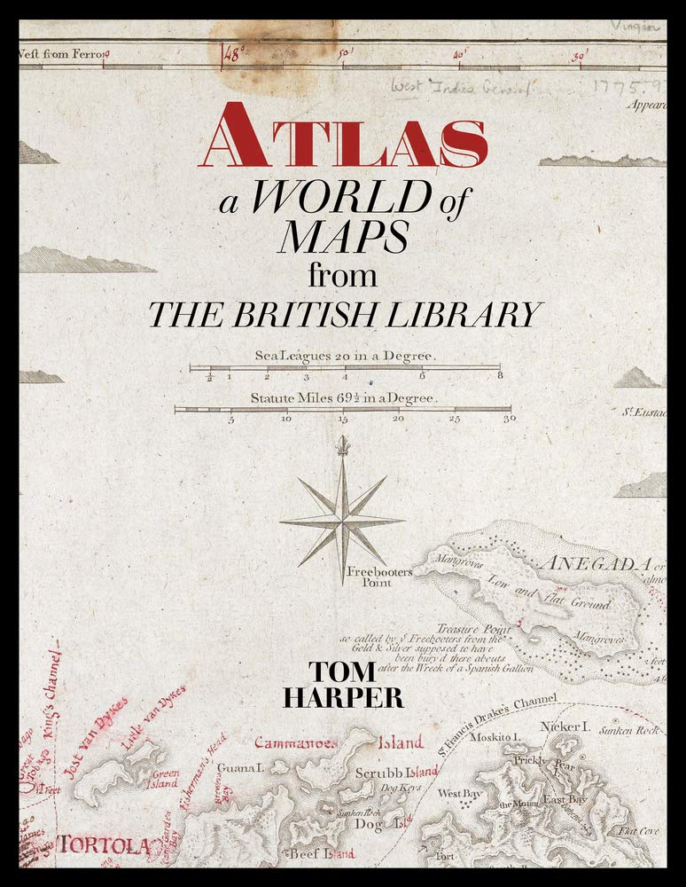 Atlas. A World Of Maps From The British Library