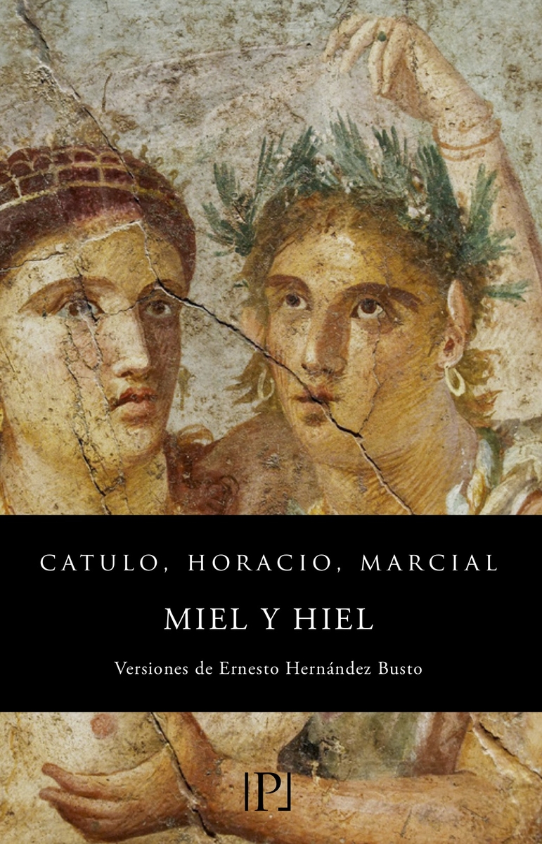 Miel y Hiel (Versiones de Ernesto Hernández Busto)