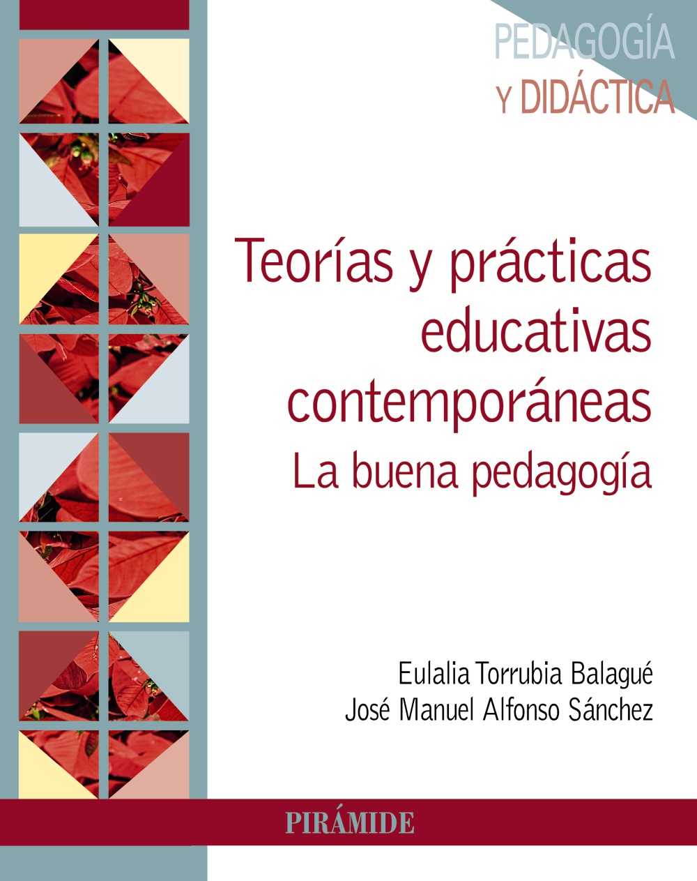 Teorías y prácticas educativas contemporáneas. La buena pedagogía