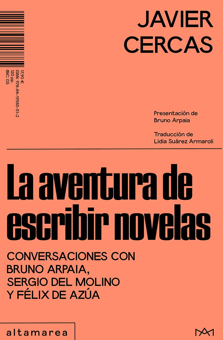 La aventura de escribir novelas: conversaciones con Bruno Arpaia, Sergio del Molino y Félix de Azúa