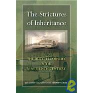 The strictures of inheritance. The dutch economy in the nineteenth century