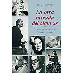 La otra mirada del siglo XX. La mujer en la España contemporánea