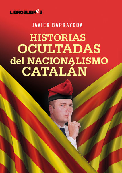 Las historias ocultadas del nacionalismo catalán