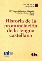 Historia de la pronunciación de la lengua castellana