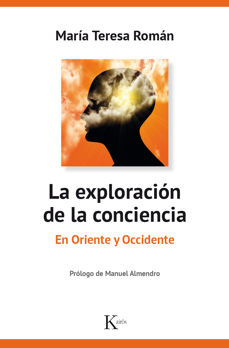 La exploración de la conciencia en Oriente y Occidente