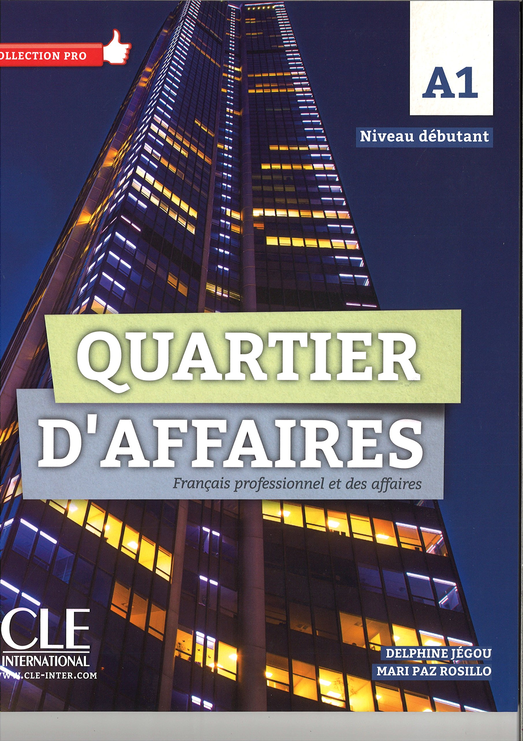 Quartier d'affaires. Français professionel et des affaires. Livre de l'élève. A1. Con DVD-ROM