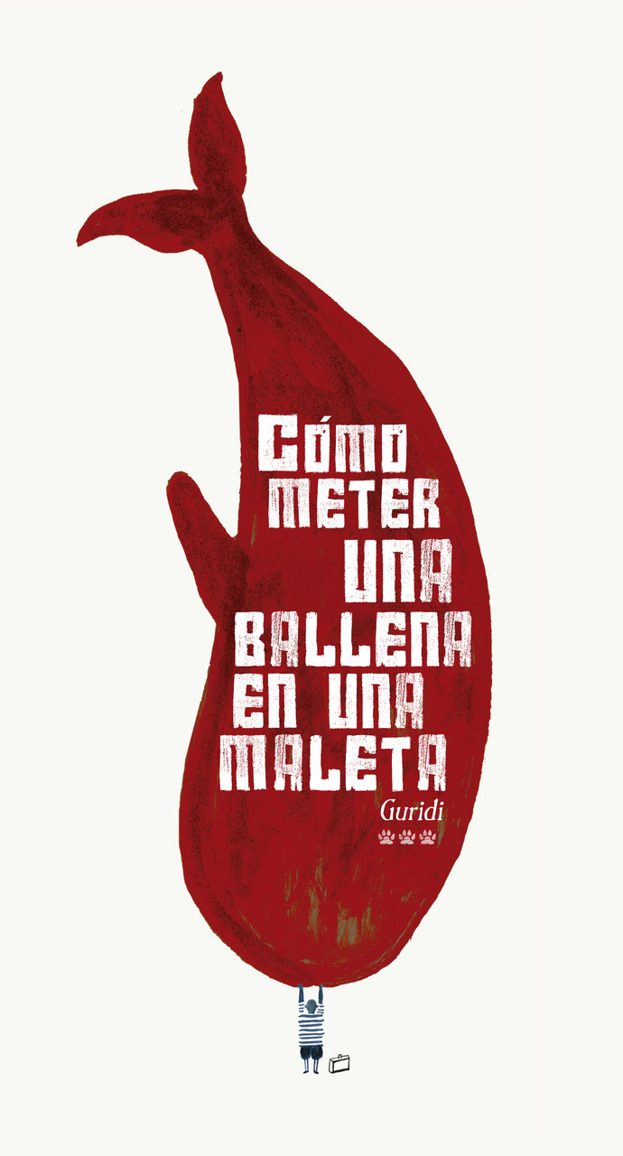 Cómo meter una ballena en una maleta (edición numerada, libro solidario Open Arms)